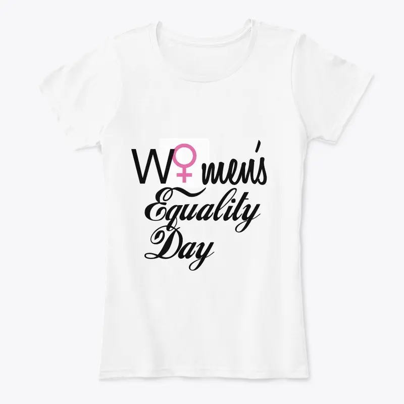 Women's equality Day Tshirt 