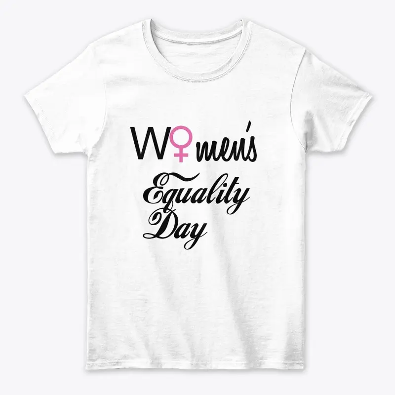 Women's equality Day Tshirt 